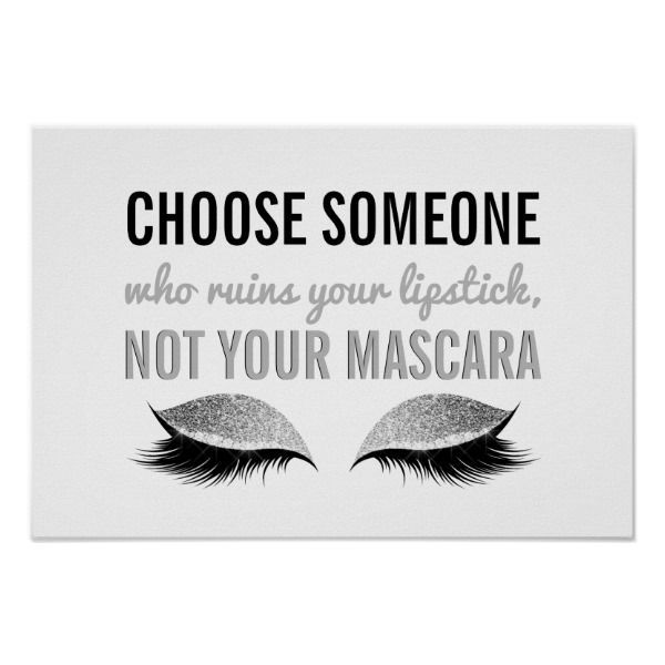 Eyelash Makeup Inspirational Quote Black and White Poster | Zazzle.com -   13 makeup Quotes white background ideas