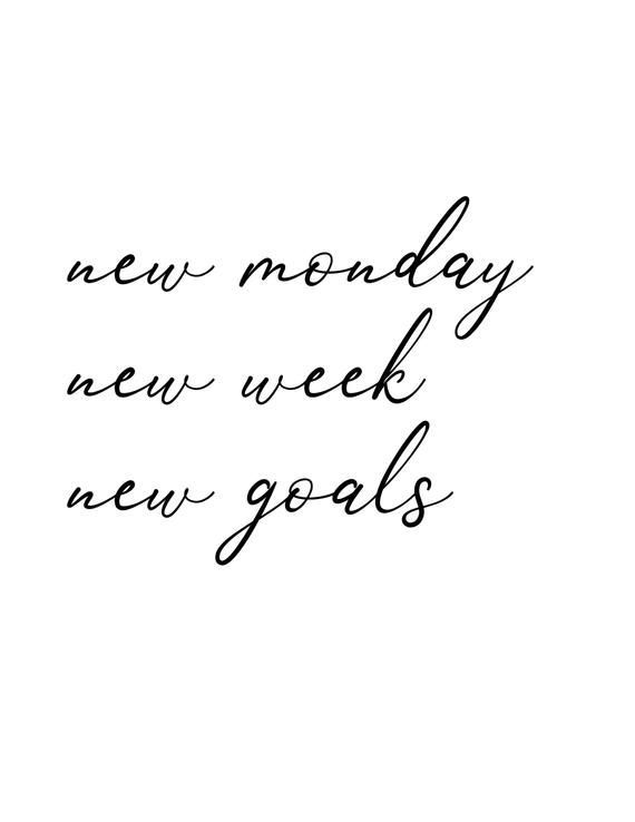 Instant Digital Download Motivational Inspirational Quote Typography Poster - New Monday New Week New Goals -   13 makeup Quotes white background ideas