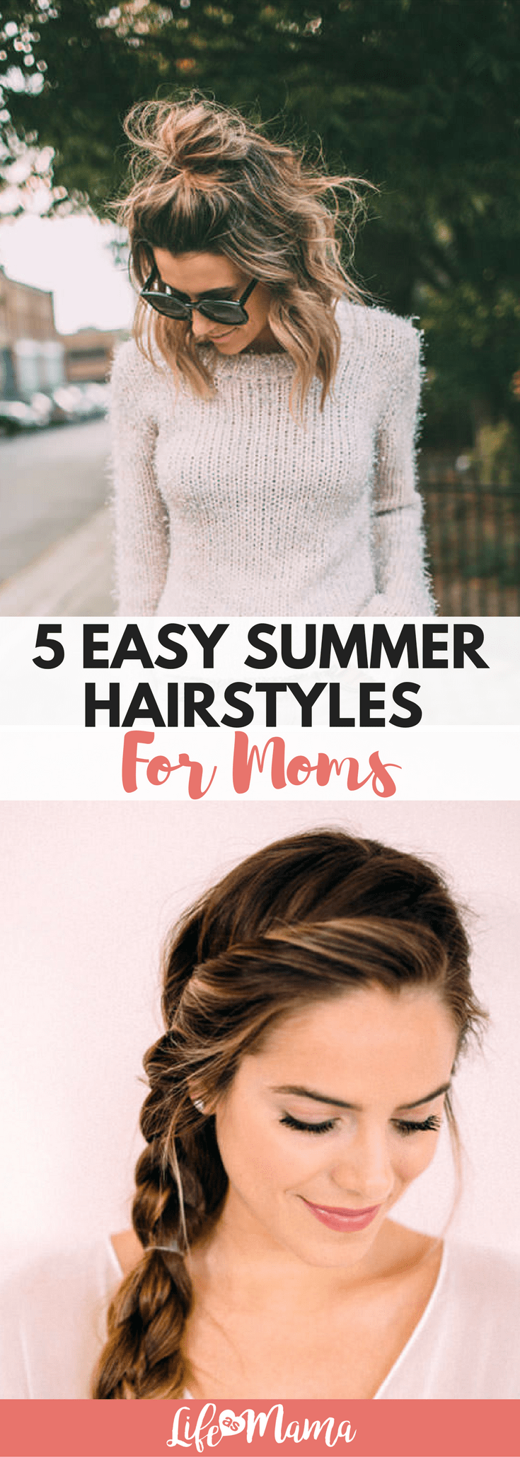 5 Easy Summer Hairstyles For Moms -   17 hairstyles Messy summer ideas