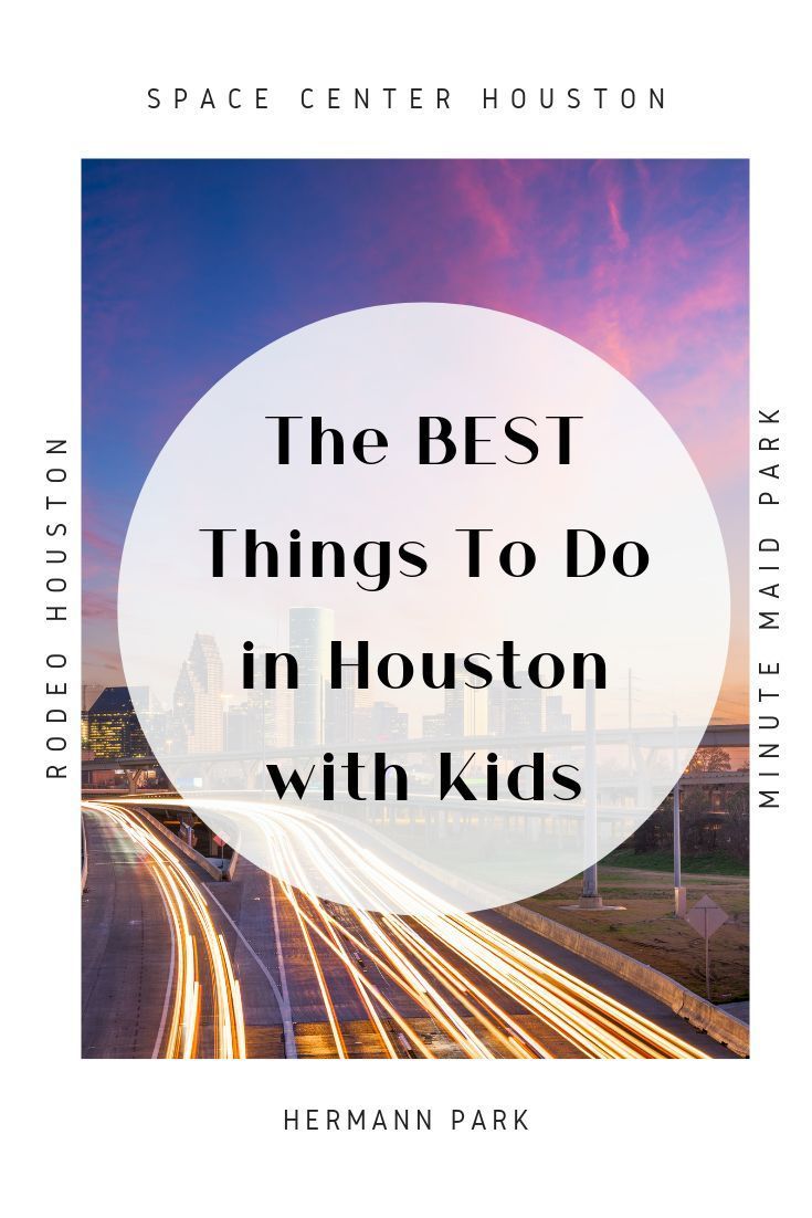 15 Incredibly Fun Things To Do in Houston with Kids -   17 travel destinations Texas kids ideas