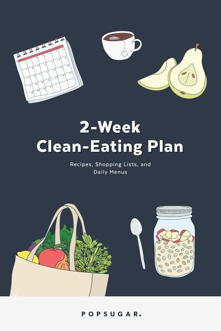 A Clean-Eating Plan With Recipes, Shopping Lists, Menus, and More! -   16 diet 2 Week clean eating ideas