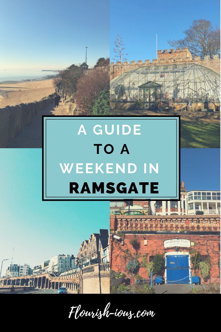 A Weekend Travel Guide to Ramsgate, Kent - Flourish-ious.com -   17 holiday Destinations england ideas