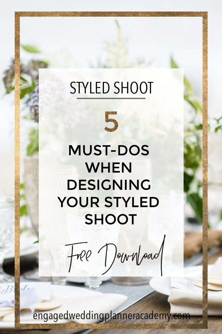 5 Must-Dos When Designing Your Styled Shoot | Engaged Wedding Planner Academy -   17 wedding Planner design ideas