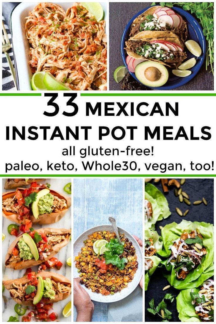 50+ Healthy & Gluten-Free Mexican Instant Pot Recipes (with paleo, keto, Whole30, & vegan recipes, too!) -   18 healthy recipes Mexican gluten free ideas