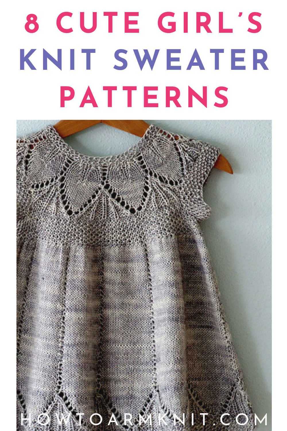 Top 8 Adorable Girl's Knit Sweater Patterns -   20 knitting and crochet Free Patterns girls ideas
