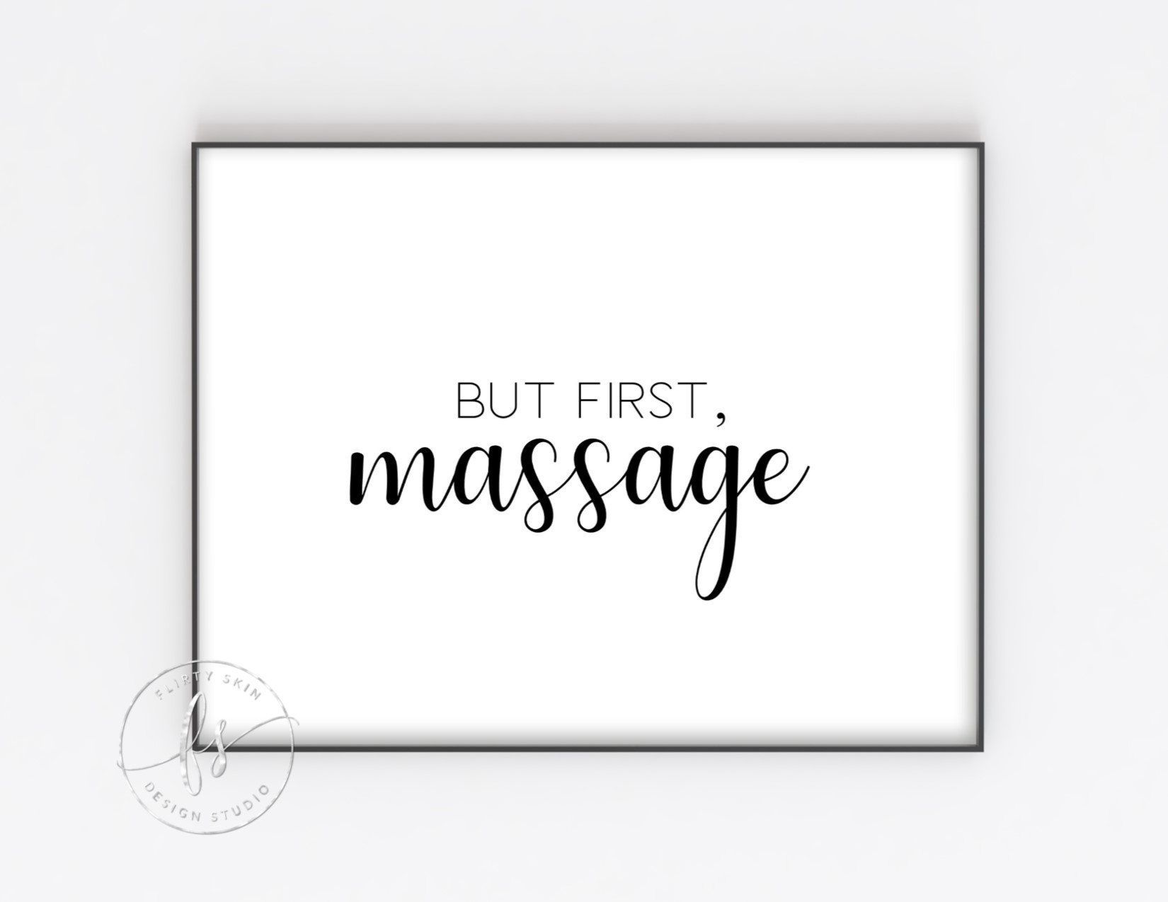 But First Massage | Massage Decor | Spa Quote | Wall Quote | Home Decor | Spa | Salon | Massage Quote | Beauty Quote | Spa Decor -   8 but first skin care Quotes ideas
