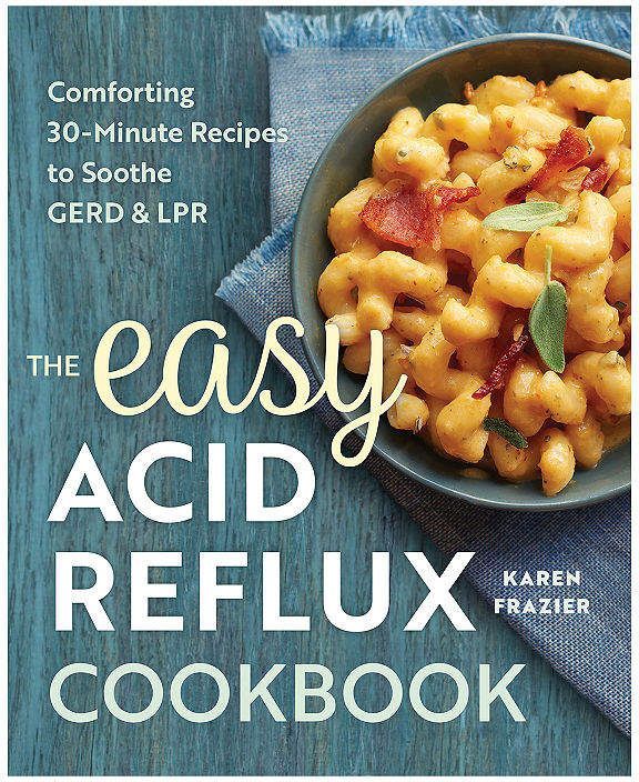 The Easy Acid Reflux Cookbook: Comforting 30-Minute Recipes To Soothe Gerd And Lpr, Color: Multi - JCPenney -   11 gerd diet Recipes ideas
