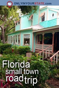 Take This Road Trip Through Florida's Most Picturesque Small Towns For An Unforgettable Experience -   13 travel destinations Florida trips ideas