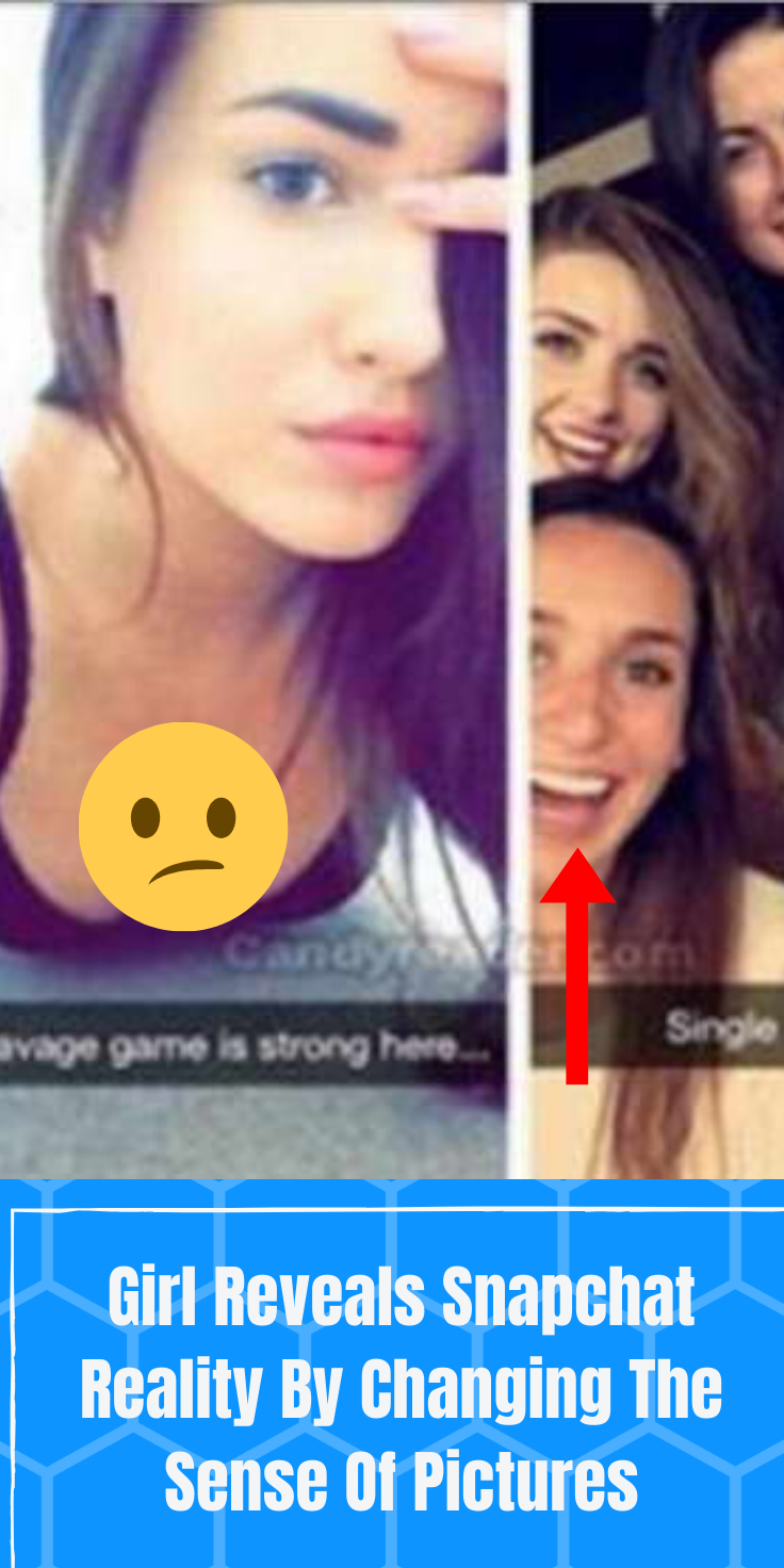 Girl Reveals Snapchat Reality By Changing The Sense Of Pictures -   14 Event Planning Funny awesome ideas