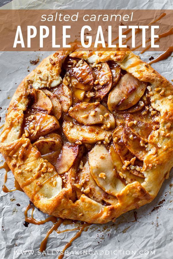 Salted Caramel Apple Galette | Sally's Baking Addiction -   15 desserts Caramel apple ideas