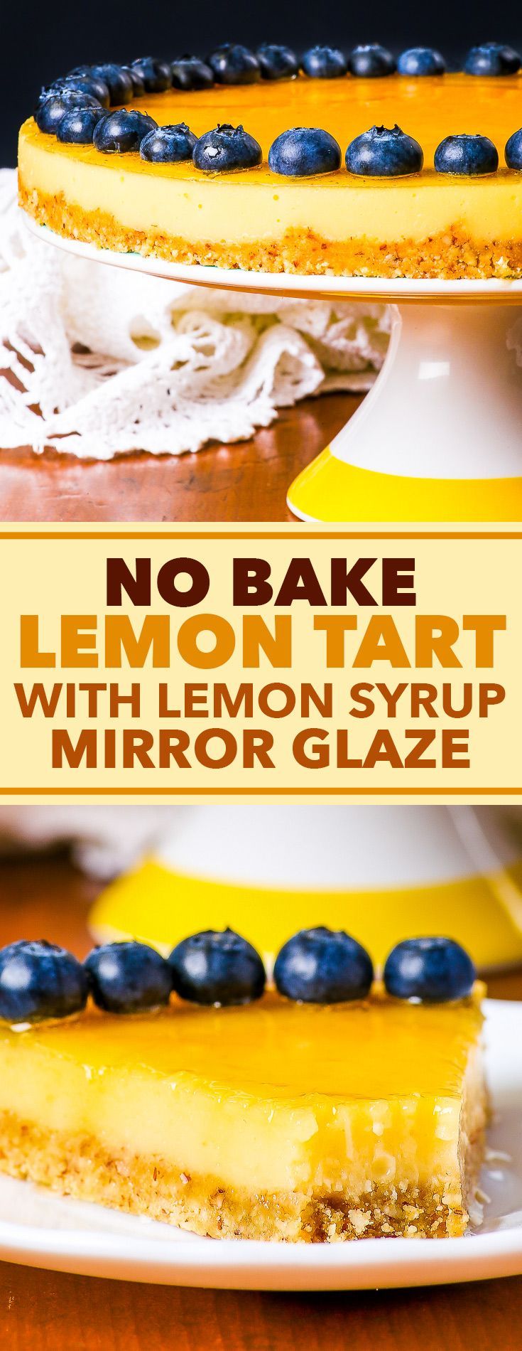 No Bake Lemon Tart with Lemon Syrup Mirror Glaze - The Loopy Whisk -   17 lemon desserts Fancy ideas