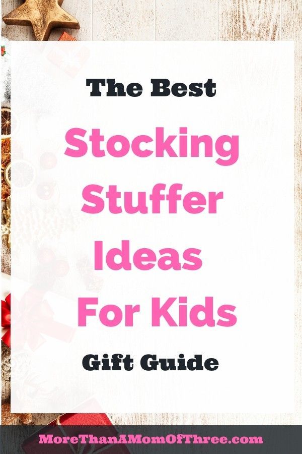 Stocking Stuffers For Kids - More Than A Mom Of Three -   18 holiday Hacks stocking stuffers ideas
