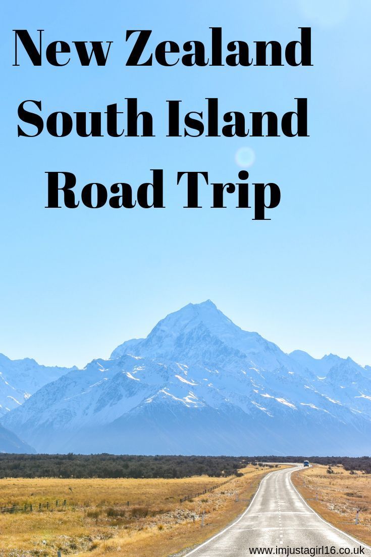 Our 5 Week South Island New Zealand Road Trip Itinerary | I'm Just A Girl -   18 travel destinations New Zealand life ideas