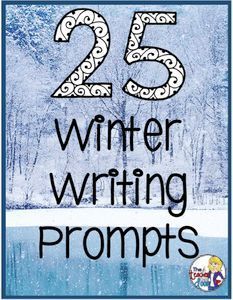 25 Winter Writing Prompts -   13 holiday School writing prompts ideas