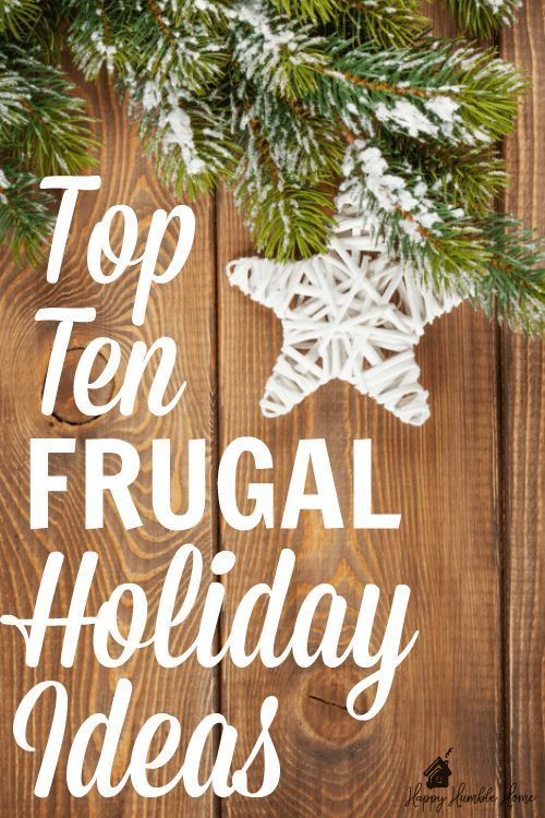 Top Ten Frugal Holiday Ideas -   14 holiday shops ideas