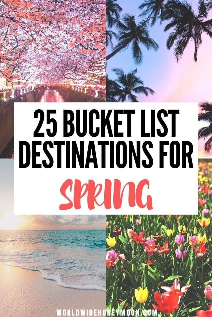 25 Amazing Destinations to Travel to This Spring - World Wide Honeymoon -   17 holiday Destinations march ideas