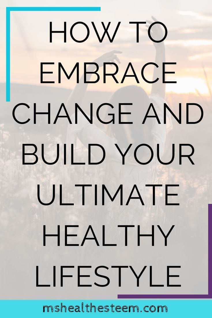 Why Change is so Hard and How to Move Past It and Build a Healthy Lifestyle - Ms. Health-Esteem - Healthy Living and Self-Care Tips -   18 fitness Lifestyle change ideas