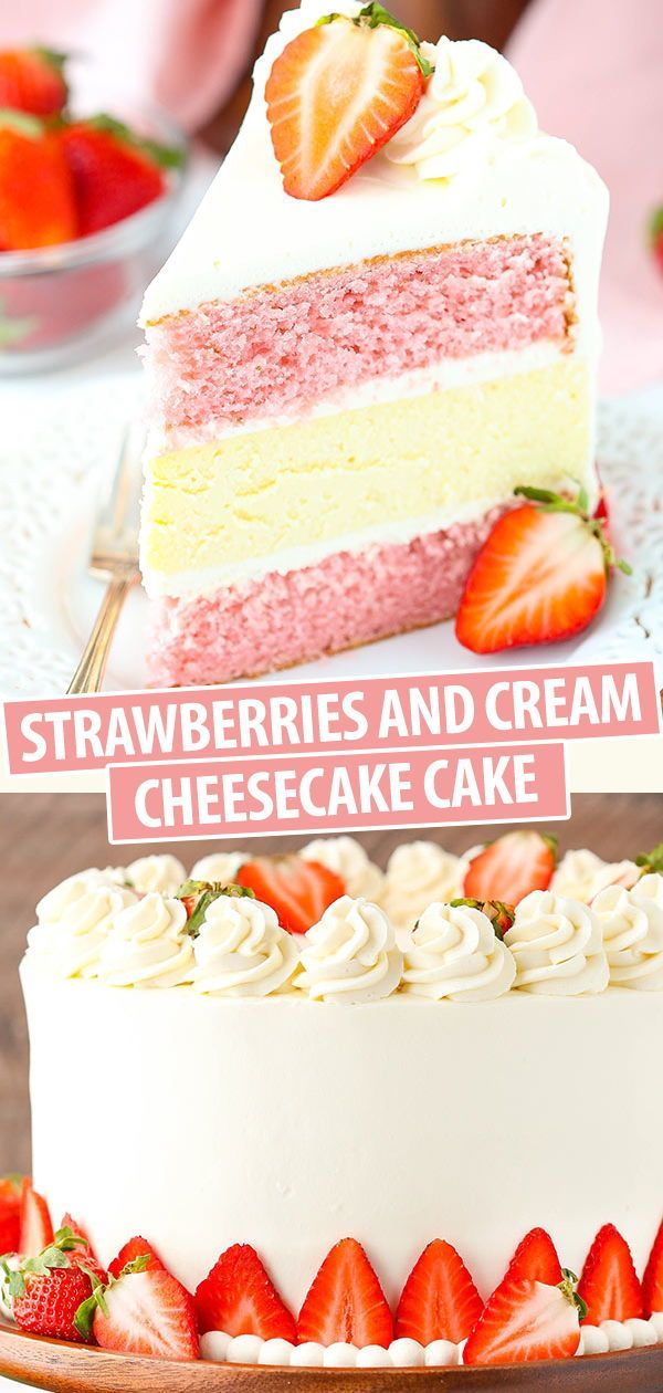 Strawberries and Cream Cheesecake Cake -   19 cake Cute snacks ideas