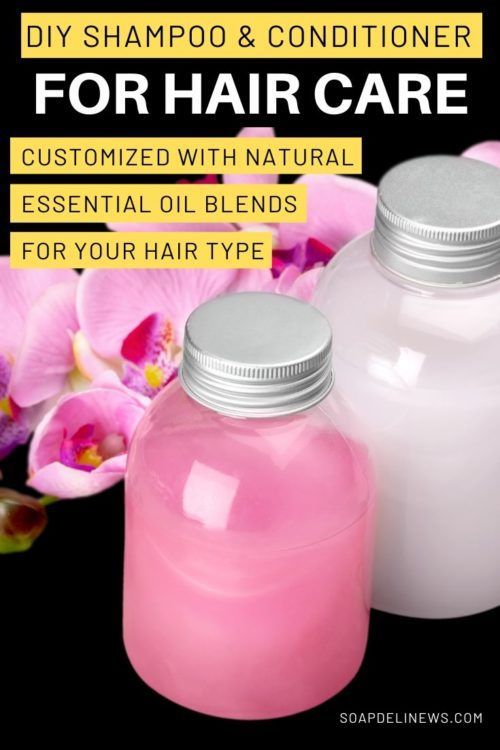 How to Make Homemade Shampoo & Conditioner with Essential Oils -   7 hair Care shine ideas