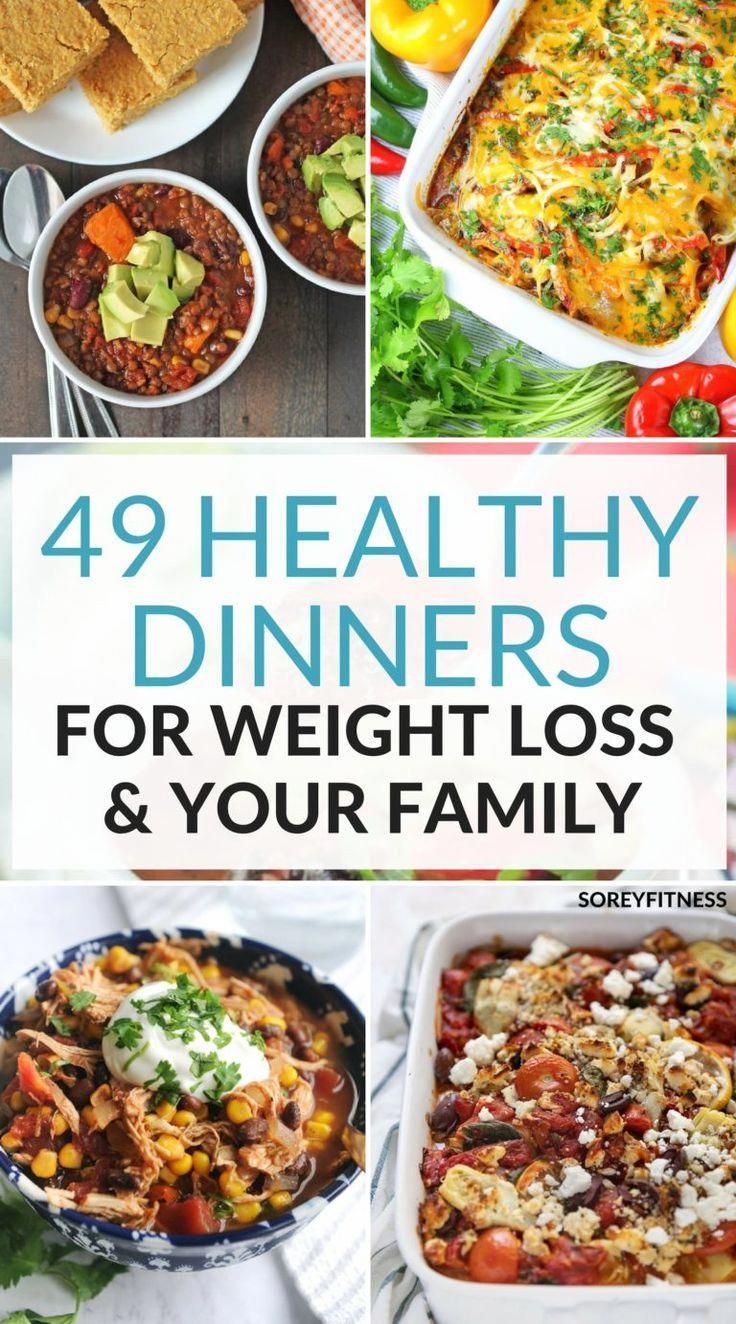 Healthy Dinner Ideas For Weight Loss - 49 Quick Easy Recipes -   16 healthy recipes For Weight Loss family ideas