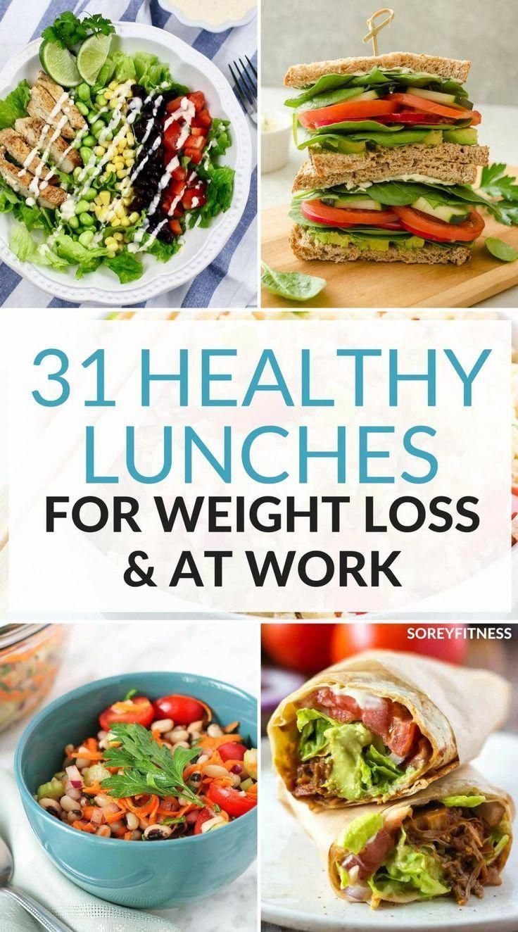 31 Healthy Lunch Ideas For Weight Loss - Easy Meals for School or Work -   16 healthy recipes For Weight Loss family ideas