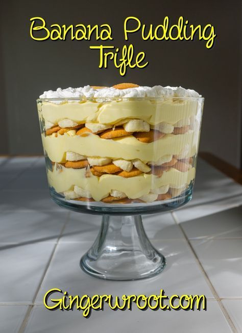 Layered Banana Pudding Trifle is decadent, and requires no baking -   17 trifle desserts Easy ideas