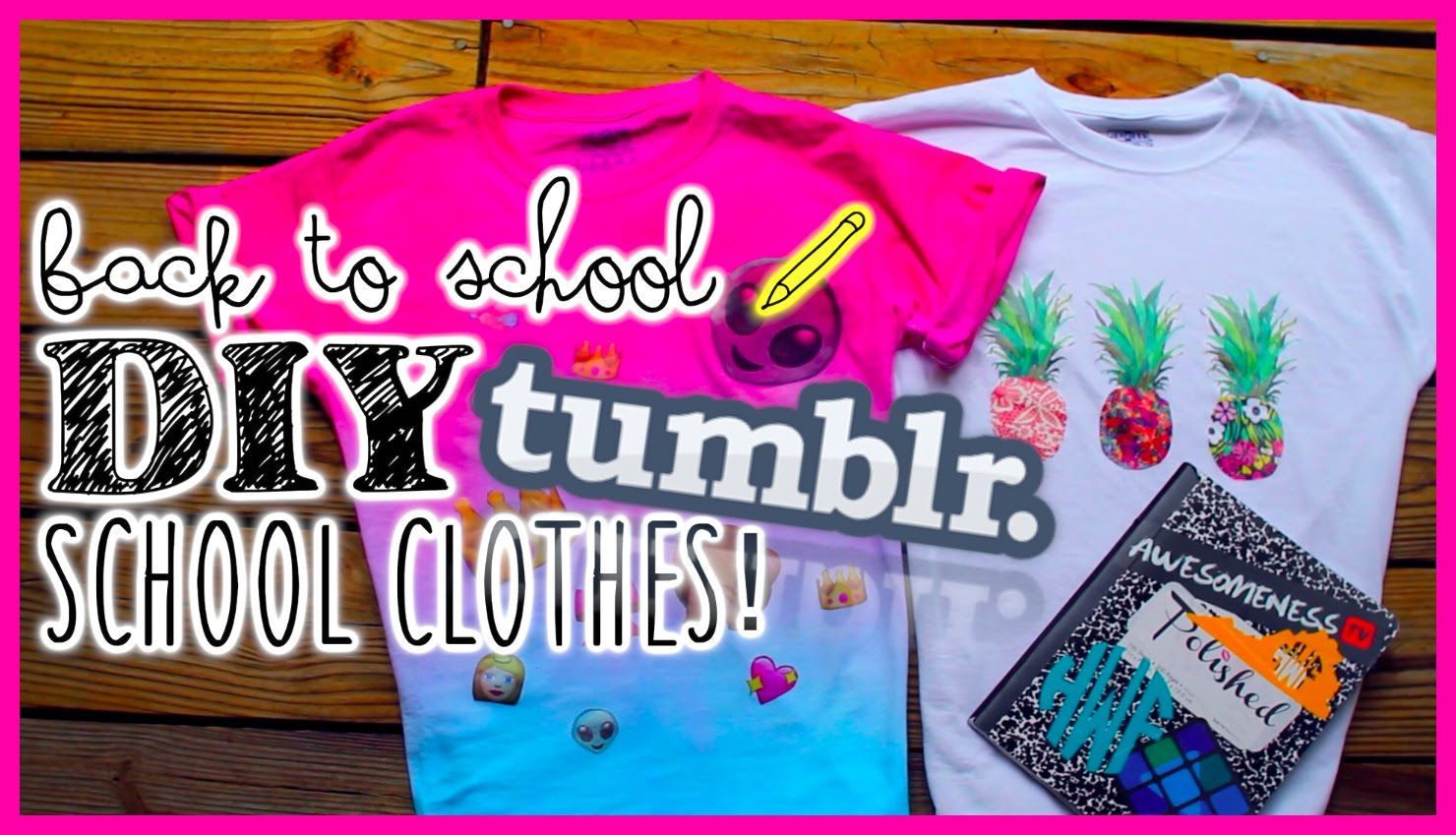 Back to School DIY Ideas: Tumblr inspired shirts -   12 DIY Clothes Tumblr back to school ideas