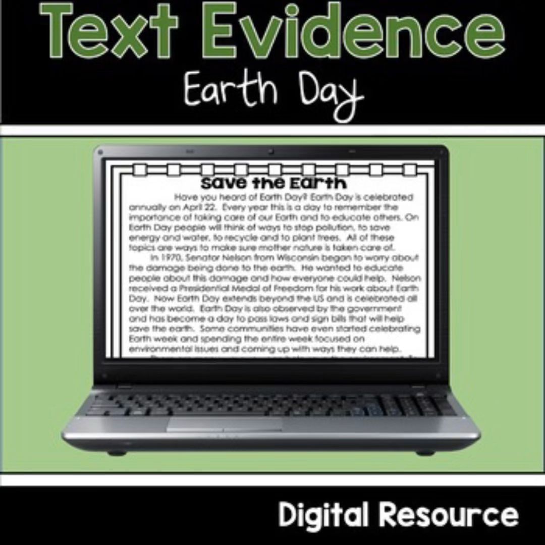 Digital Earth Day Reading Passage- Citing & Finding Text Evidence -   14 holiday Text words ideas