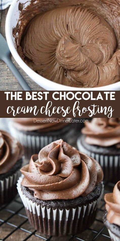 Chocolate Cream Cheese Frosting - Dessert Now, Dinner Later! -   15 cake Chocolate cream ideas