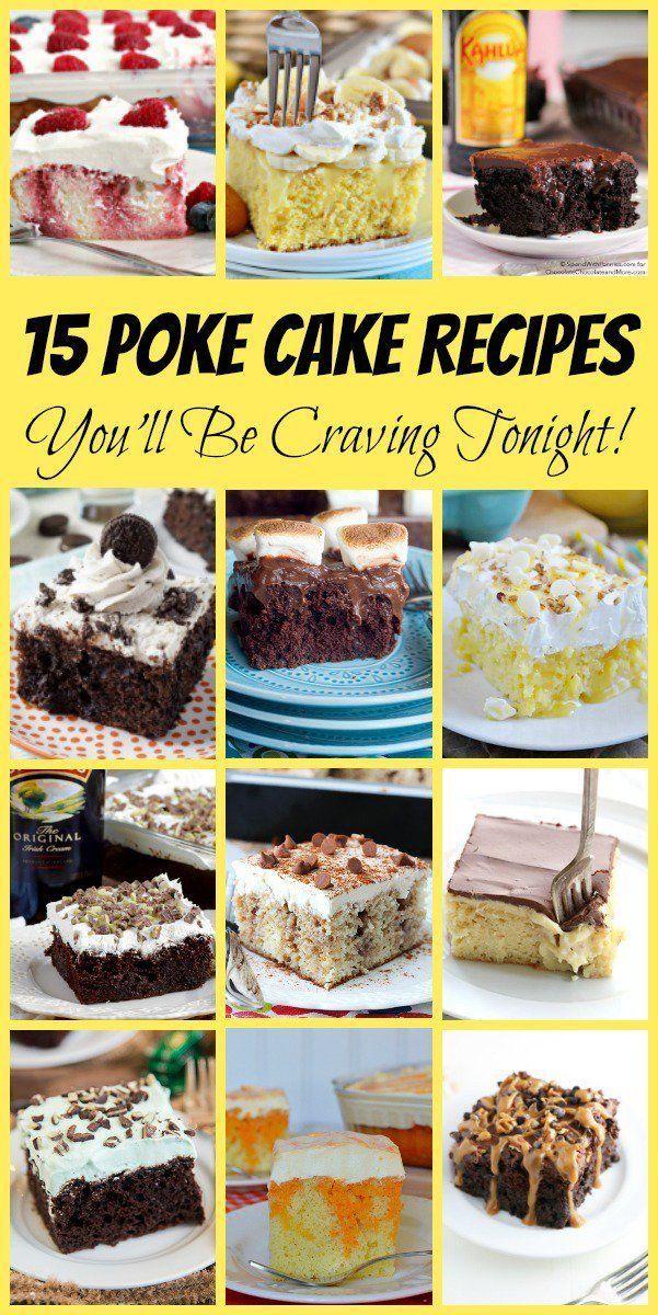 15 Poke Cake Recipes You'll Be Craving Tonight -   15 cake Poke sweets recipe ideas