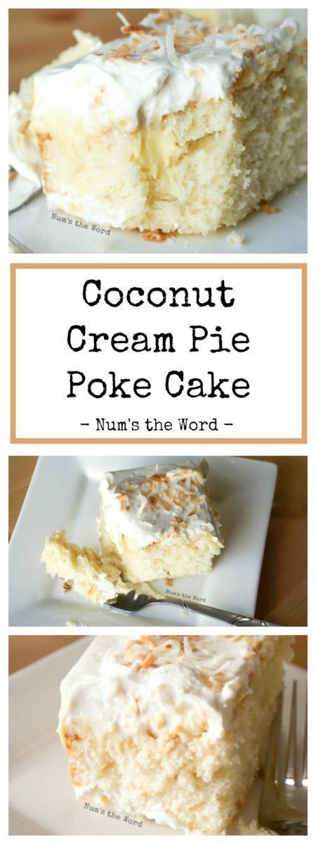 Coconut Cream Pie Poke Cake -   15 cake Poke sweets recipe ideas