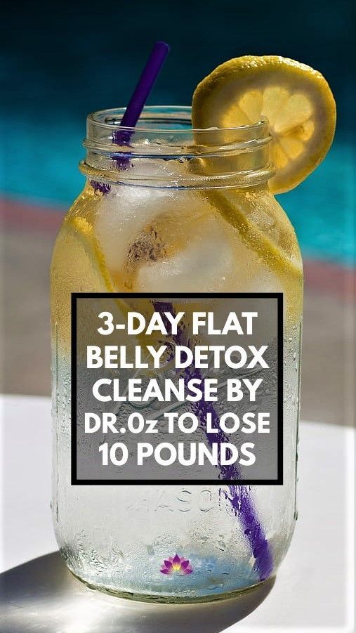 Three Day Flat Belly Detox Cleanse By Dr OZ To Lose 7 Pounds -   16 diet Detox dr oz ideas