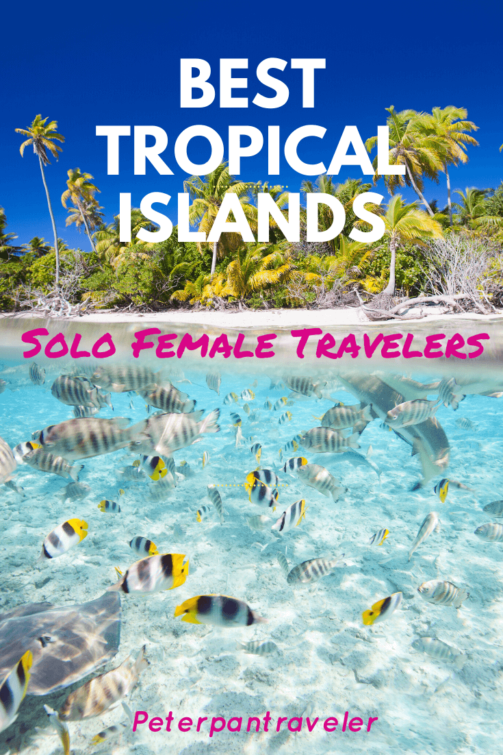 Best Tropical Islands for Solo Female Travelers -   16 travel destinations Tropical summer ideas