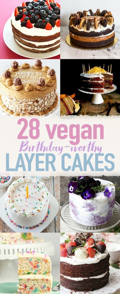 28 Birthday-Worthy Vegan Layer Cakes -   18 birthday cake Vegan ideas