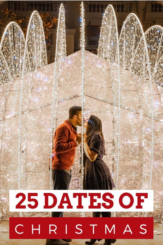 25 Days of Christmas Date Ideas -   18 romantic holiday ideas