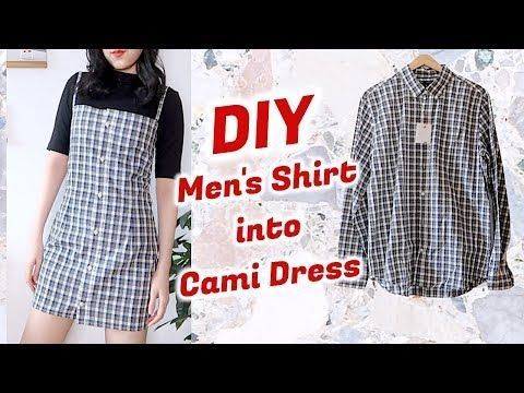 Refashion DIY Men's Shirt into Cami Dress / DIY?????? + ?? / ?????? / ??? / THRIFT FLIP?madebyaya -   13 DIY Clothes Remake style ideas