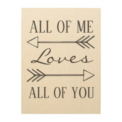 All of Me Wood Wall Decor | Zazzle.com -   17 diy projects For Couples friends ideas