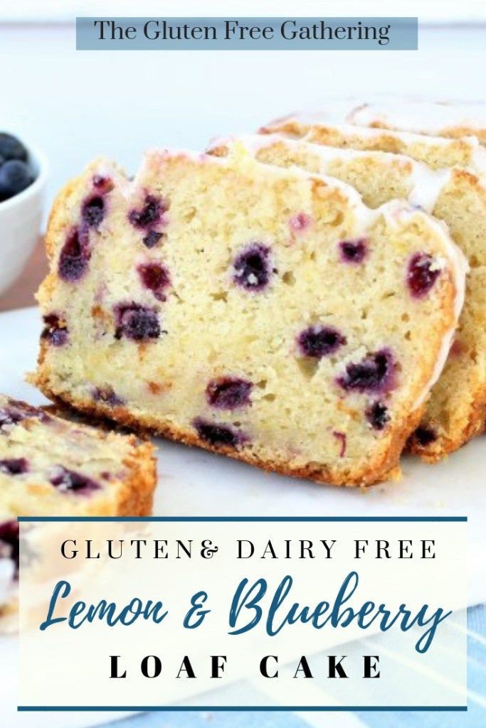Gluten Free Lemon Blueberry Loaf Cake (Dairy Free) • The Gluten Free Gathering -   18 desserts Gluten Free glutenfree ideas