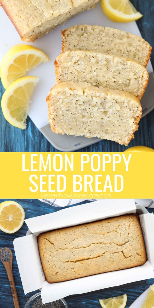 Lemon Poppy Seed Bread | Dessert Now, Dinner Later! -   18 desserts Lemon quick bread ideas