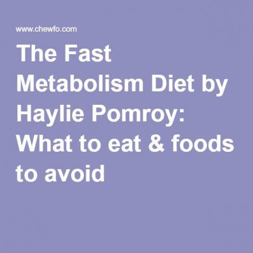The Fast Metabolism Diet by Haylie Pomroy: What to eat & foods to avoid -   17 diet Fast life ideas