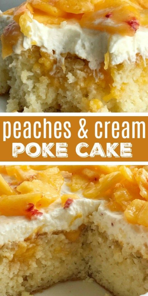 Peaches and Cream Poke Cake -   19 desserts Cake vanilla ideas