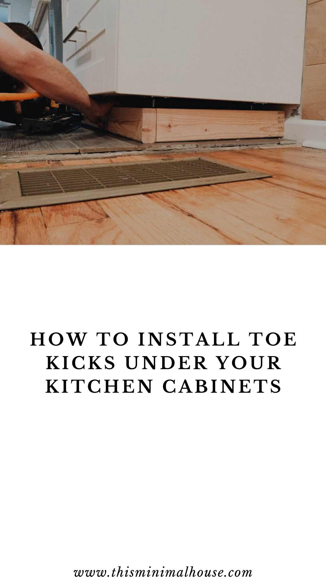 HOW TO INSTALL TOE KICKS UNDER YOUR KITCHEN CABINETS -   19 diy projects With Wood water ideas