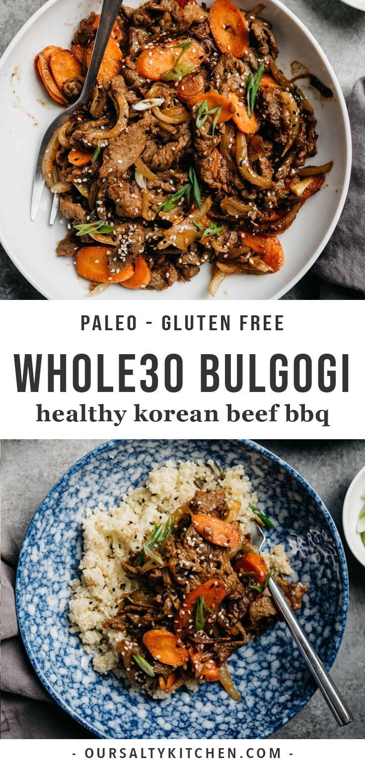 Whole30 Bulgogi (Healthy Korean Beef BBQ) | Our Salty Kitchen -   19 healthy recipes Beef night ideas