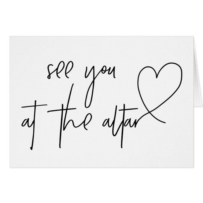 See You At The Altar Wedding Day Card -   19 wedding Quotes for cards ideas