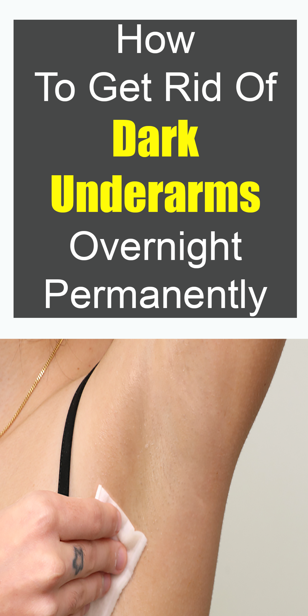 Horms Overnight Permanentlyw To Get Rid Of Dark Undera -   15 how to get rid of dark underarms ideas
