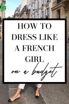 How to Dress Like a French Girl on a Budget - MY CHIC OBSESSION -   19 french style Dress ideas