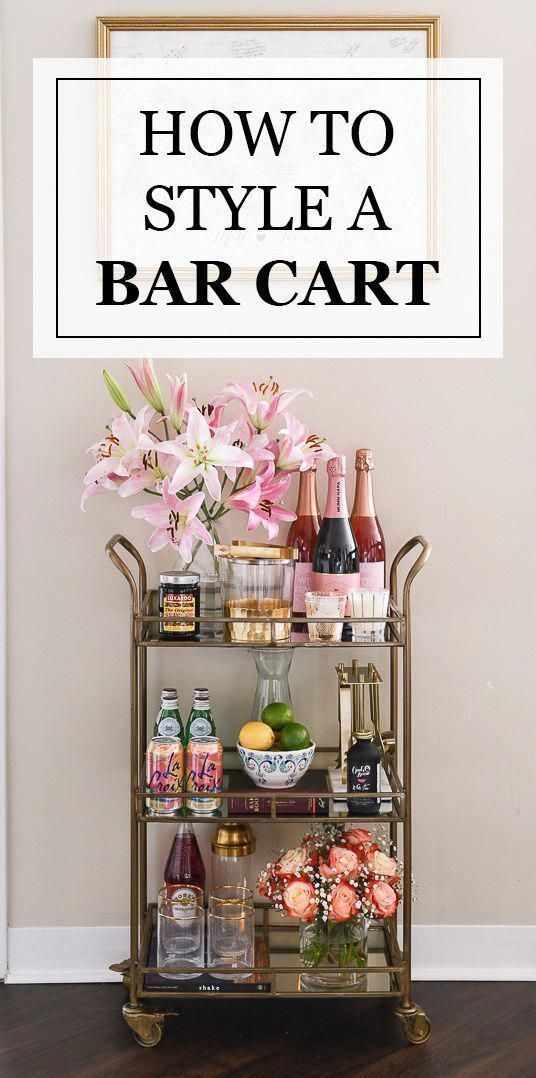 How to Style a Bar Cart | Bar cart decor, Gold bar cart, Bar cart -   beauty Bar cart