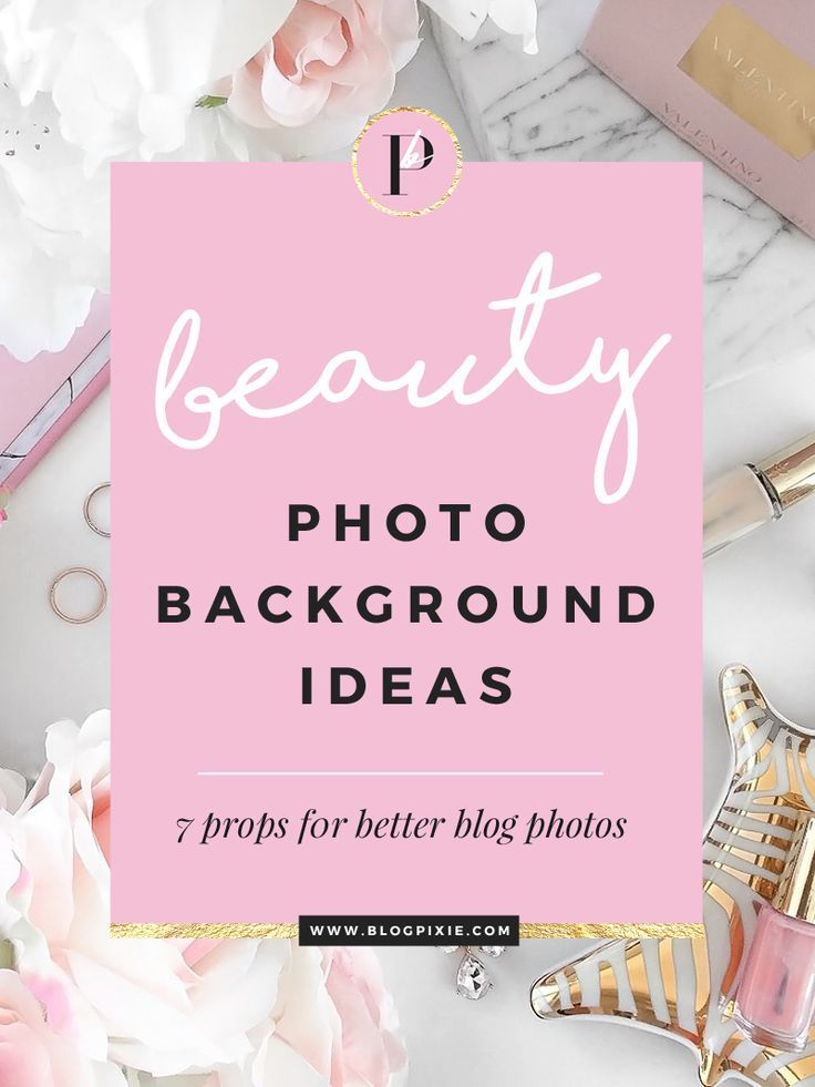 Beauty Blog Photography - Background Ideas for your Photos -   beauty Blogger setup