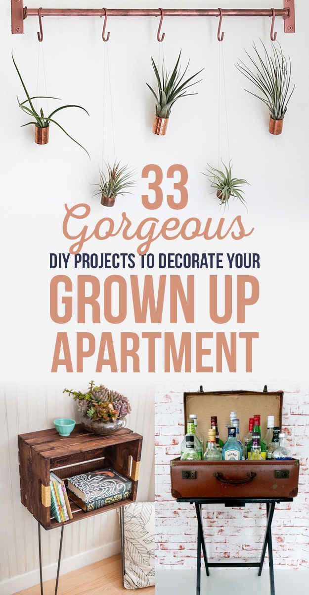 33 Gorgeous DIY Projects To Decorate Your Grown Up Apartment -   diy Apartment