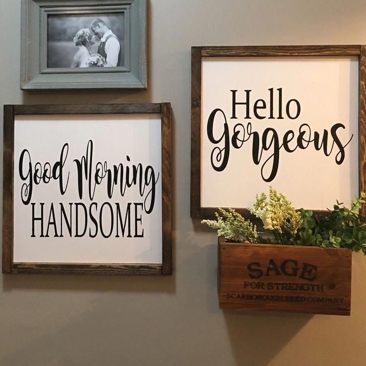 Good Morning Handsome | Hello Gorgeous |Wood Sign |Hand Painted Wood Sign | Farmhouse Sign | Farmhouse Decor -   diy Bedroom signs